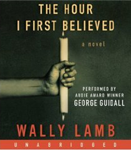 Wally Lamb The Hour I First Believed