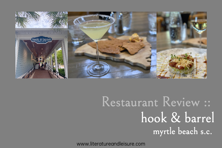 restaurant review hook and barrel in myrtle beach south carolina