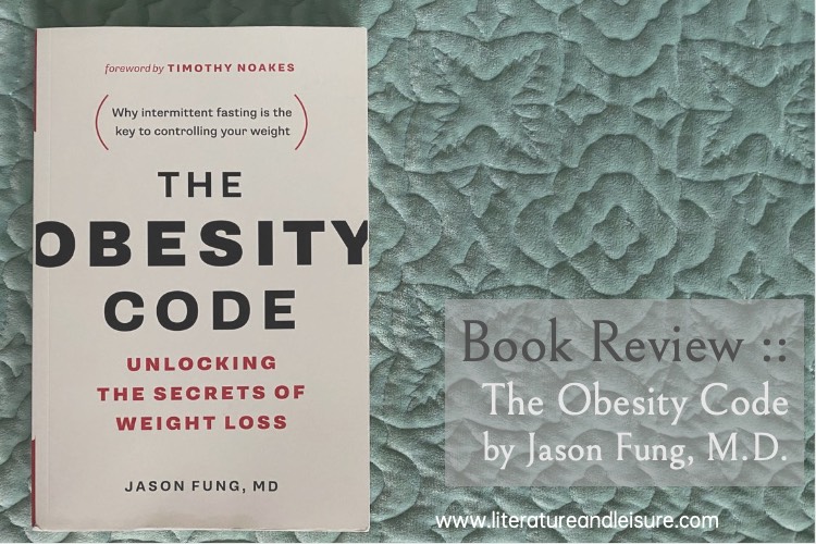Review of The Obesity Code by Jason Fung, M.D.