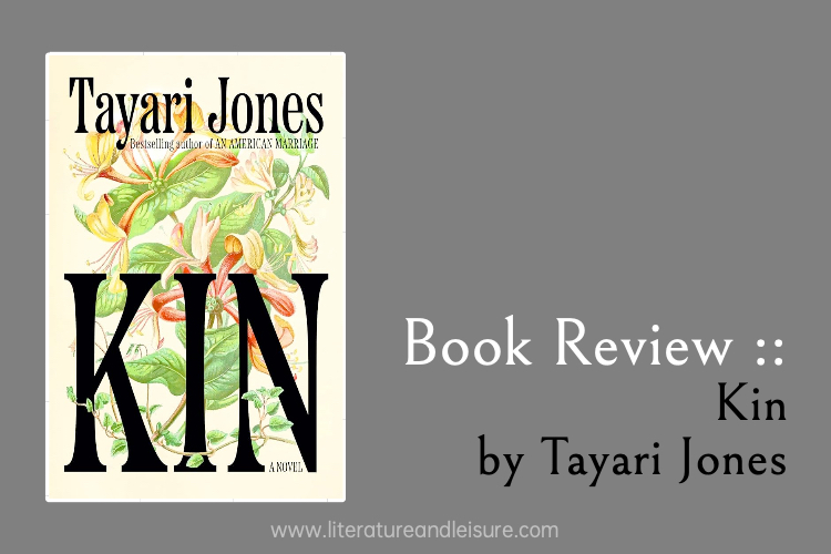 Book Review of Tayari Jones novel Kin